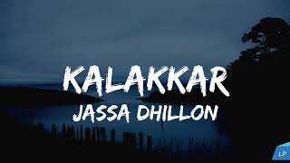 JASSA DHILLON : Kalakar | Mad Mix | New Punjabi Song 2024 | Latest Romantic Songs | New Love Songs