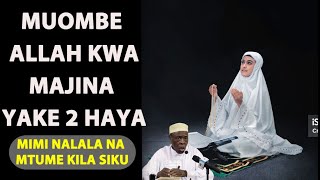 Mimi Nalala Na Mtume(S.A.W) Kila Siku/Muombe Allah Kwa Majina Yake 2 Haya /Sheikh Hashimu Rusaganya