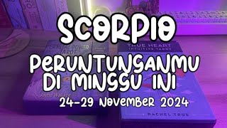 Scorpio ♏ Peruntunganmu Di Minggu Ini 💫 (24-29 November 2024)