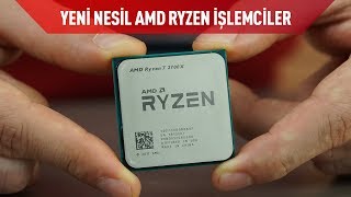 Yeni Nesil AMD Ryzen İşlemciler