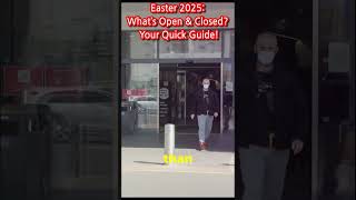 ♥Easter 2025 What’s Open & Closed Your quick guide #news #easter #open #egg