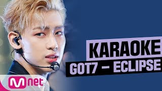 [MSG Karaoke] GOT7 - ECLIPSE