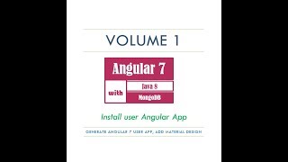 Angular 7 Tutorial Vol 1 Install Angular 7, Material Design Angular, Java, MongoDB