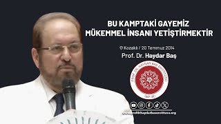 Bu Kamptaki Gayemiz Mükemmel İnsanı Yetiştirmektir