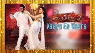 Vaaya en veera song with Tamil lyrics