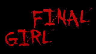 FINAL GIRL - Full Film