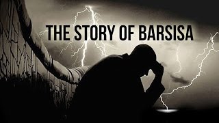 The Story of Barsisa - Tricked By Satan - Islamic Story
