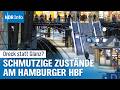 Hamburger Hauptbahnhof: Deutschlands dreckigster Bahnhof? | NDR Info