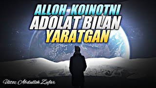 Allohning adolati teng huquqlikka zidmi?Unda tinglang bilib olasiz.Ustoz Abdulloh Zufar#adolat