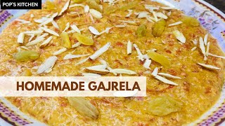 Homemade Gajrela | Winter Special Recipe | Carrot Halwa | POP’s Kitchen