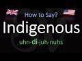 How to Pronounce Indigenous? (CORRECTLY) Meaning & Pronunciation