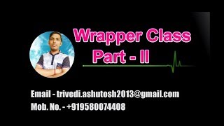 java tutorials for Wrapper Class || Wrapper Class Part 2