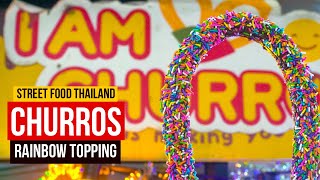 Churros \u0026 CHURROS Rainbow Topping - Thai Street Food | Best Churros Shop Vendor In Thailand