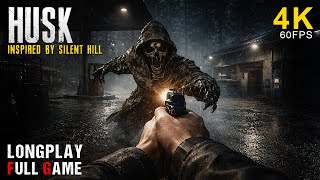 HUSK – A Silent Hill Inspired Psychological Horror | Full Game | 4K 60FPS Walkthrough No Commentary