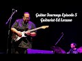 Guitar Journeys, Episode 5: Ed Lozano #guitar #podcast #music