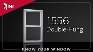 Know Your Window: MI 1556 Double-Hung Window