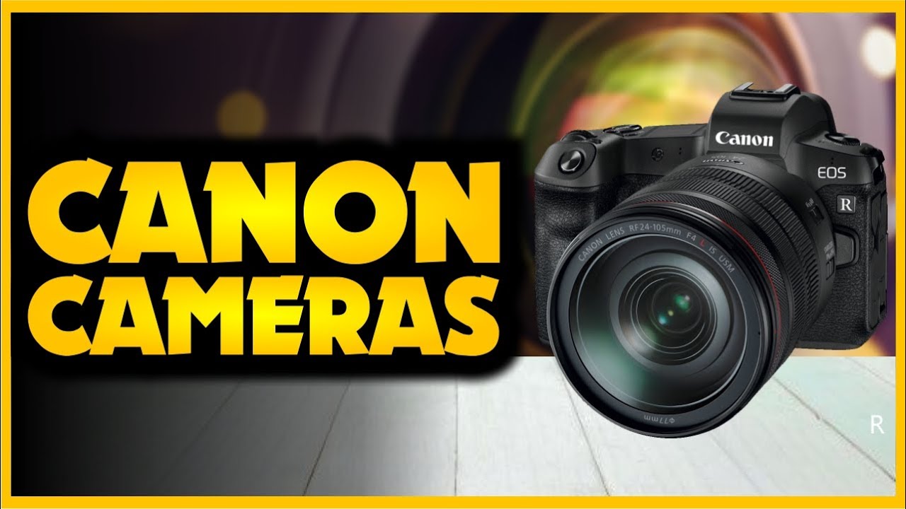 Best Canon Cameras Of 2024 - (Best Picks For Video & Photography) - YouTube