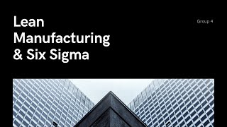Lean Manufacturing and Six Sigma