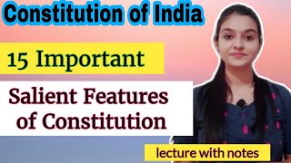 3. Salient Features of Constitution of India(15 Important Features of Indian Constitution) Lawvita