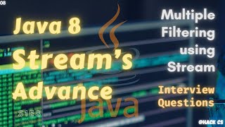 08- Multiple Filtering using Stream| Master Java 8 Stream | HackCS