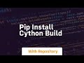 pip install cython build