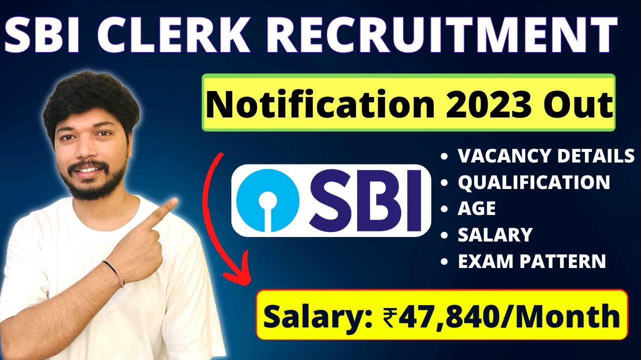 SBI Clerk 2023 Notification | Sbi Clerk Vacancy, Age, Syllabus, Salary ...