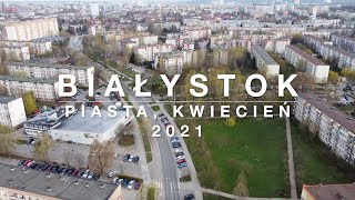 Białystok Piasta od góry 4K