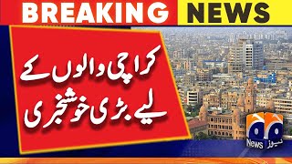 Great news for the people of Karachi - latest updates | Geo News