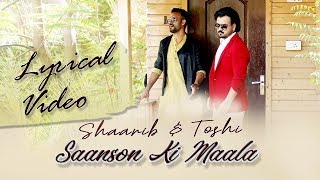 Saason Ki Maala | Lyrical Video | Shaarib & Toshi | Nusrat Fateh Ali Khan