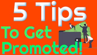 How To Get A Promotion - Learn The Skills On How To Get Promoted!