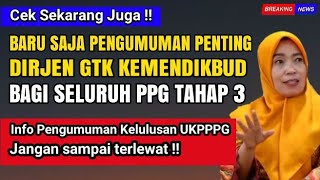 🔴Baru saja pengumuman penting PPG Tahap 3 !! info Pengumuman Kelulusan Terbaru