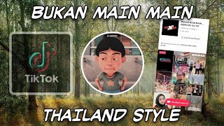 DJ BUKAN MAIN MAIN THAILAND STYLE