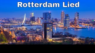 Rotterdam Lied - Rotterdam de aller mooiste rotstad die er is