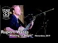 Rupert Wates - Waiting to Begin (Stage 33 Live; November 10, 2019)