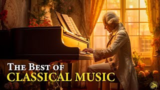 Most Famous Of Classical Music | Chopin | Beethoven | Mozart | Bach | Relaxing C