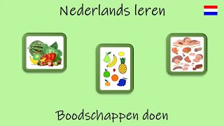 Nederlands leren; Boodschappen doen. (Les 22)