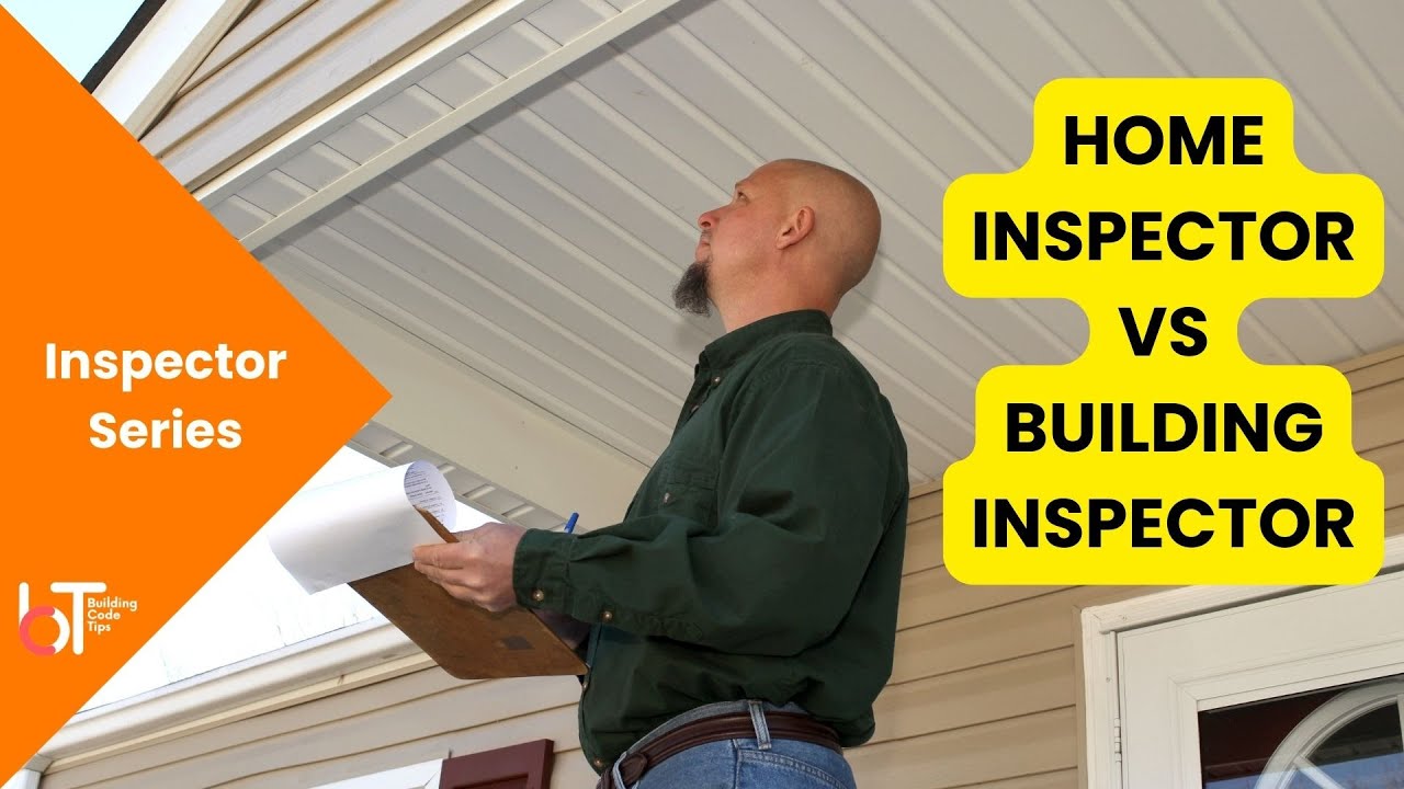 Home Inspector Vs Building Inspector | What's The Difference? - YouTube