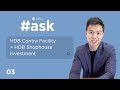 HDB Contra Facility, HDB Shophouse Investment| ASK Ep 3  (Melvin Lim)