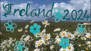 Ireland 2024 | vlog