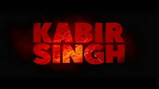 Kabir Singh teaser audio full Mass BGM ( Extended Audio )