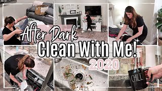 CALMING AFTER DARK CLEAN WITH ME 2020 :: PEACEFUL CLEANING MOTIVATION :: HOMEMAKER + SAHM ROUTINE