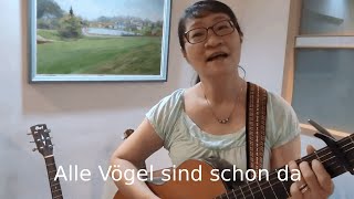 Alle Vögel sind schon da /春神來了/ German Volk song