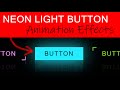 CSS Button Hover Effects - Neon Light Button Animation Effects on Hover