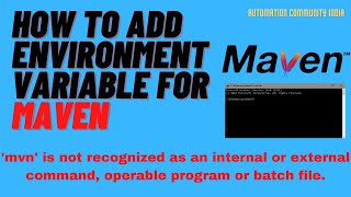 How To Setup Environment Variables For Maven In Windows 10 Mvn Is Not Recognized Maven Tutorial