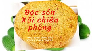 Cách làm Xôi chiên phồng giai đoạn chuẩn bị