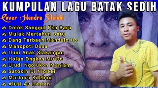 KUMPULAN LAGU BATAK SEDIH NONSTOP 2022 | Hendra Silalahi