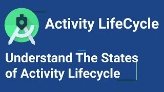 Android Tutorial | Kotlin | Activity Lifecycle