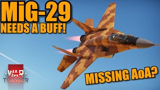 MiG-29 NEEDS a BUFF? MISSING ANGLE of ATTACK? - War Thunder