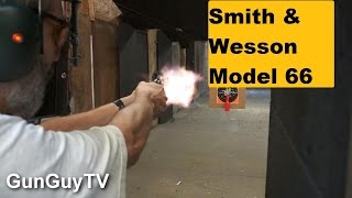Smith & Wesson Model 66.  Great for home defense!