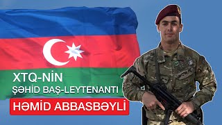 XTQ-nin şəhid baş leytenenatı HƏMİD ABBASBƏYLİ